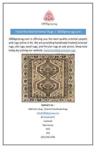 Hand Knotted Oriental Rugs | 1800getarug.com