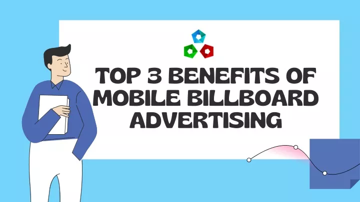 top 3 benefits of mobile billboard advertising