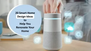 20 smart home design ideas to help you renovate