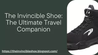 Upgrade Your Travel Style with The Invincible Shoe
