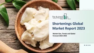 shortenings global market report 2023