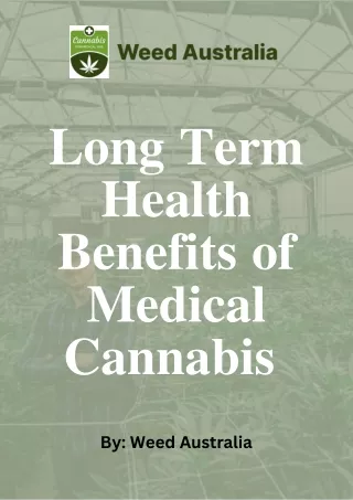 Long Term Health Benefits of Medical Cannabis