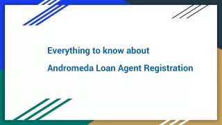 Everything to know about Andromeda Loan Agent Registration