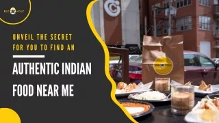 Uncover The Comprehensive To The Best Indian Cuisine Near Me