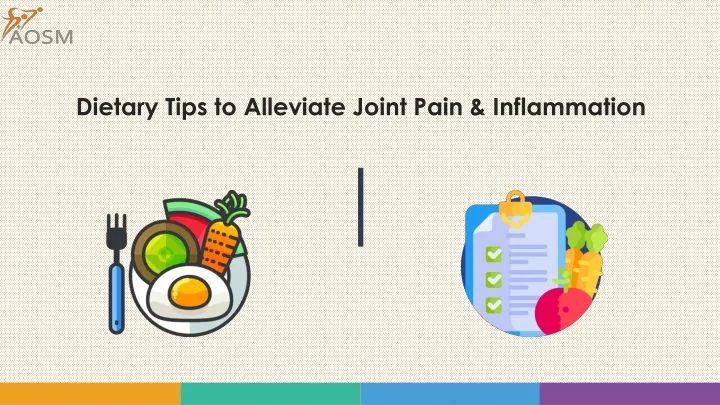 dietary tips to alleviate joint pain inflammation