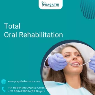 Full Mouth Rehabilitation in RR Nagar | Pragathi Dental Care