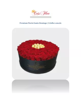 Premium Florist Santo Domingo | Crisflor.com.do