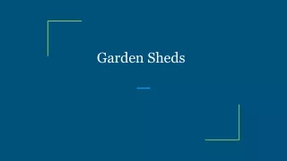 Garden Sheds