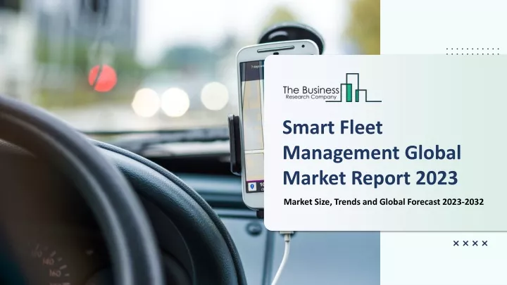 smart fleet management global market report 2023