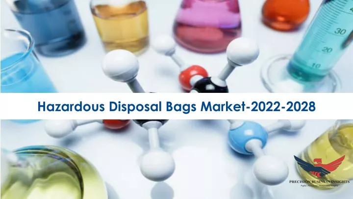hazardous disposal bags market 2022 2028
