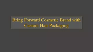 Best Quality Custom Hair Packaging