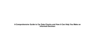 A Comprehensive Guide to Car Data Checks