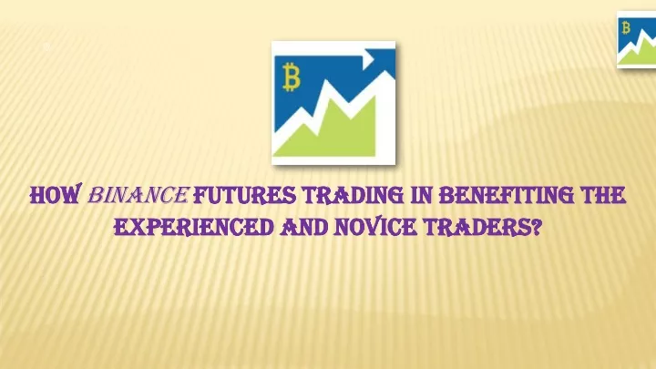 how binance futures trading in benefiting