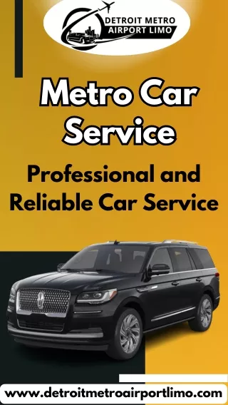 Detroit Metro Car Service - Get Around the City Safely & Reliably