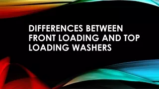 Differences Between Front Loading and Top Loading Washers - Prepare Service