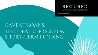 Caveat Loans: The Ideal Choice for Short-Term Funding