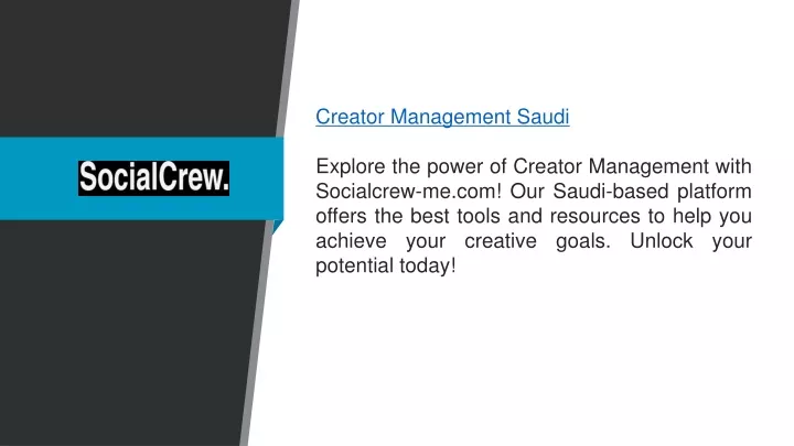 creator management saudi explore the power