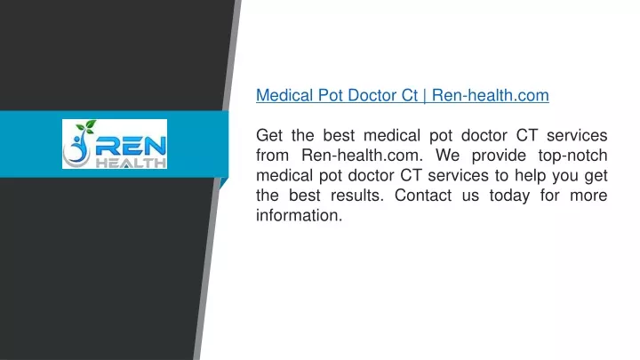 medical pot doctor ct ren health com get the best