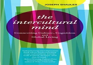 ✔PDF⚡ The Intercultural Mind: Connecting Culture, Cognition, and Global Living e
