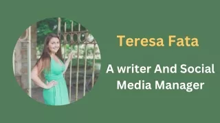 Teresa Fata - A writer And Social Media Manager