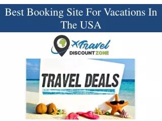 Best Booking Site For Vacations In The USA