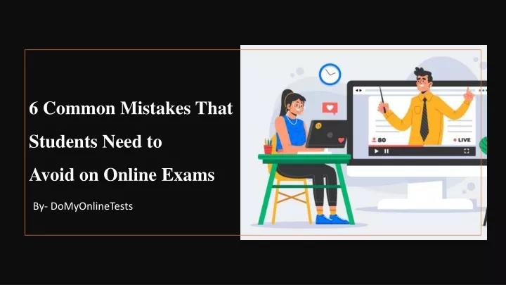 6 common mistakes that students need to avoid on online exams