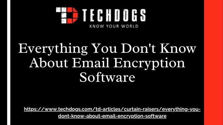 everything you don t know about email encryption