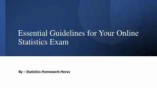 Essential Guidelines for Your Online Statistics Exam