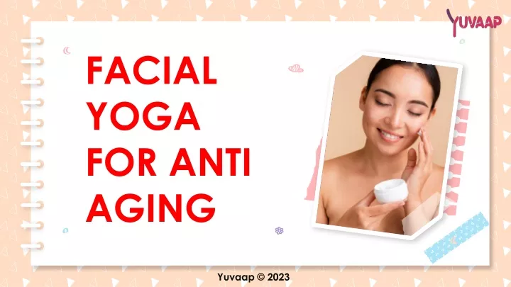 facial yoga for anti aging