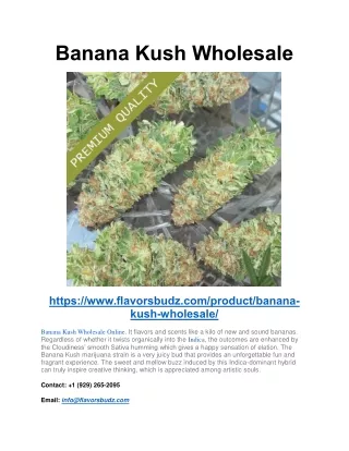Banana Kush Wholesale