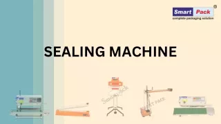 SEALING MACHINE PPT