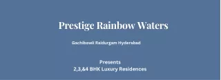 Prestige Rainbow Waters Gachibowli Raidurgam Hyderabad-E-Brochure