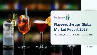 flavored syrups global market report 2023