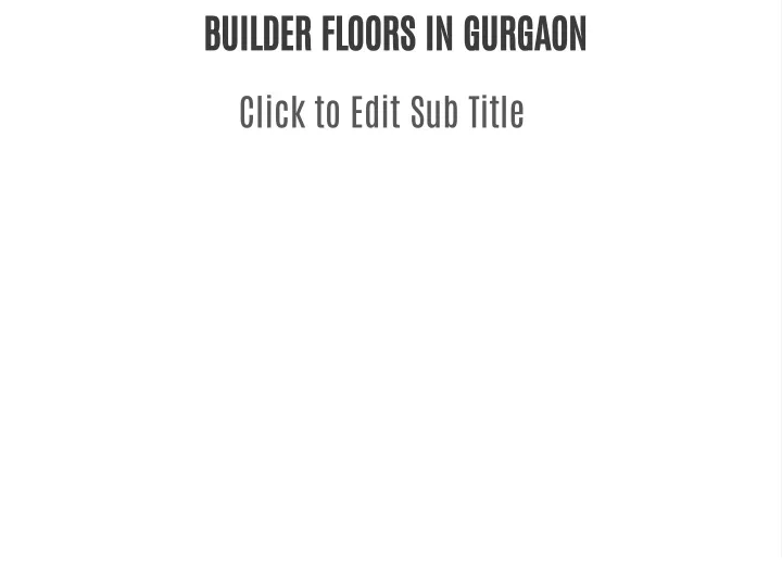 builder floors in gurgaon