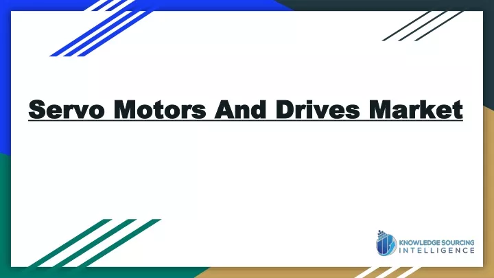 servo motors and drives market