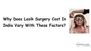 Why Does Lasik Surgery Cost In India Vary With These Factors?