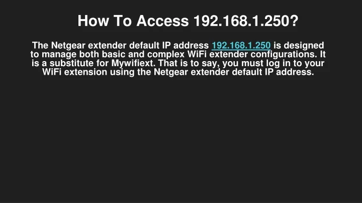 how to access 192 168 1 250