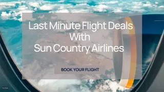 Last Minute Flight Deals With Sun Country Airlines