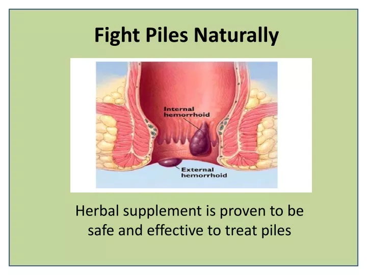 fight piles naturally