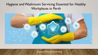 Hygiene and Washroom Servicing Essential for Healthy Workplaces in Perth