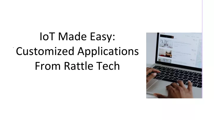 iot made easy customized applications from rattle