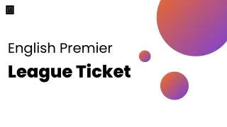English Premier League Ticket