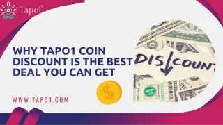Why Tapo1 Coin Discount is the Best Deal You Can Get
