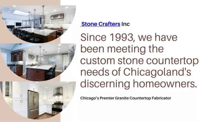 since 1993 we have been meeting the custom stone