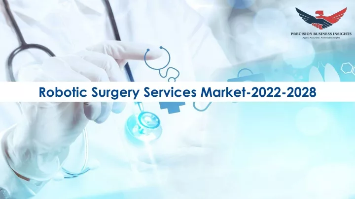 robotic surgery services market 2022 2028