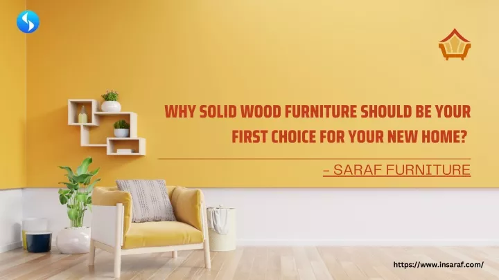 why solid wood furniture should be your first