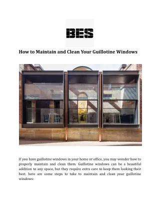 How to Maintain and Clean Your Guillotine Windows