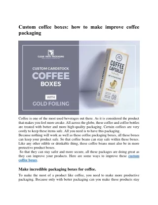 Custom coffee boxes: how to make improve coffee packaging