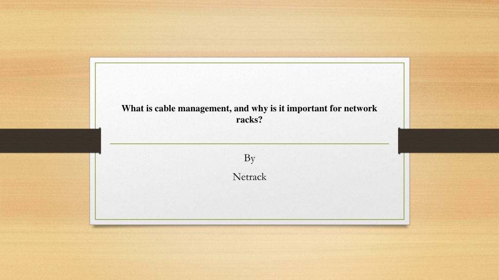 PPT - What is cable management, and why is it important for network ...