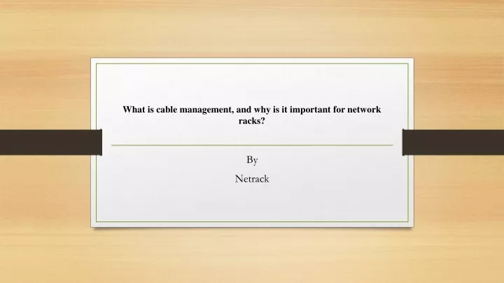 what is cable management and why is it important for network racks